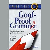 Goof-Proof Grammar: Speak and Write with Perfect Confidence | [Margaret M. Bynum, Debra C. Giffen]