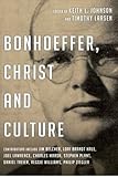 Bonhoeffer, christ and culture