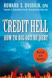 Credit Hell: How to Dig Out of Debt