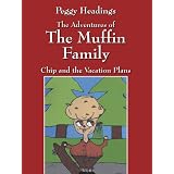 The Adventures of the Muffin Family (Chip and the Vacation plans)
