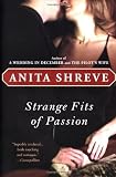 Strange Fits of Passion: A Novel