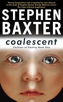 Coalescent: Destiny's Children Book One: Homo Superior (Gollancz S.F.)