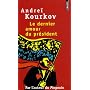 Le dernier amour du pr�sident de Andre� Kourkov