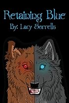 Retaining Blue Retaining Blue