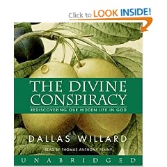 The Divine Conspiracy: Rediscovering Our Hidden Life in God