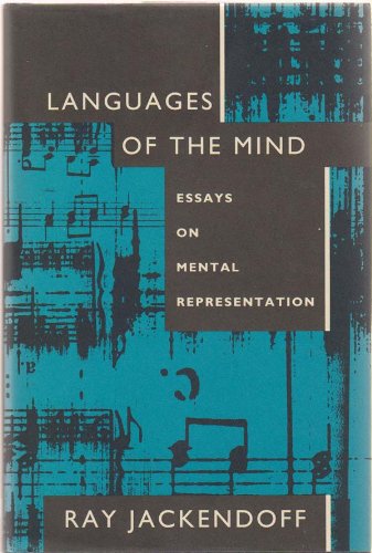 languages of the mind essays on mental representation