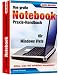 Das gro&szlig;e Notebook-Praxis-Handbuch f&uuml;r Windows Vista: Alles, was Sie wirklich brauchen!