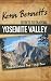 Search : Kenn Bennett's Secrets to Enjoying Yosemite Valley