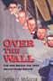Over the Wall: The Men Behind the 1934 Death House Escape