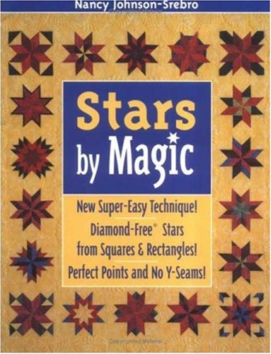 stars by magic new super easy technique diamond freer stars from squares and rectangles perfect points and