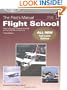 The Pilot's Manual: Flight School: How to Fly Your Airplane Through All the FAR/JAR Maneuvers (Pilot's Manual series, The)