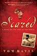 Scared: A Novel on the Edge of the World