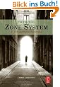 The Practical Zone System. For Film and Digital Photography