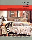 Cinema and Desire: Feminist Marxism and Cultural Politics in the Work of Dai Jinhua Cinema and Desire: Feminist Marxism and Cultural Politics in the Work of Dai Jinhua