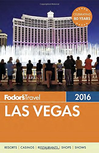 Fodors-Las-Vegas-2016-Full-color-Travel-Guide