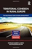 Territorial cohesion in rural Europe : the relational turn in rural development