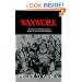 Waxwork: A Sergeant Cribb Investigation (Sergeant Cribb Investigations)