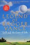 The Legend of Bagger Vance: A Novel o...