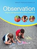 Observation : origins and approaches in early childhood
