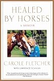 Healed by Horses: A Memoir