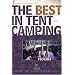 The Best in Tent Camping: Florida, 3rd: A Guide for Car Campers Who Hate RVs, Concrete Slabs, and Loud Portable Stereos (Best in Tent Camping - Menasha Ridge)