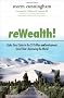 Rewealth!: Stake Your Claim in the $2 Trillion reDevelopment Trend That's Renewing the World