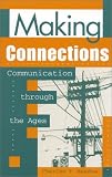 Making Connections: Communication through the Ages