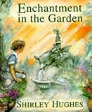 Enchantment in the garden