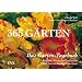 Das Garten-Tagebuch. 365 Gärten. Ratgeber durchs Gartenjahr und Garten-Tagebuch in einem