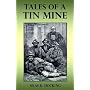 Tales of a Tin Mine
