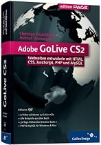 Adobe GoLive CS2: Webseiten entwickeln mit HTML, CSS, JavaScript, PHP und MySQL (Galileo Design)
