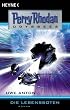 Die Lebensboten. Perry Rhodan - Odyssee 6.