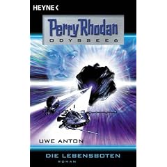 Die Lebensboten. Perry Rhodan - Odyssee 6.