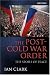 The Post-Cold War Order: The Spoils of Peace