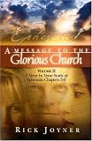 A Message to the Glorious Church: A Verse by Verse Study of Ephesians Chapters 1-4 (Volume 1)