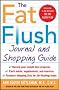 The Fat Flush Journal and Shopping Guide (Gittleman)