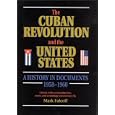 The Cuban Revolution and the United States: A History in Documents, 1958-1960 by United States Department of State and Mark Falcoff