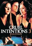 クルーエル・インテンションズ3 [DVD]