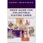 Price Guide for Collectible Playing Cards: Advertising, Humor, Patience, Pinup,... by harry Wastrack