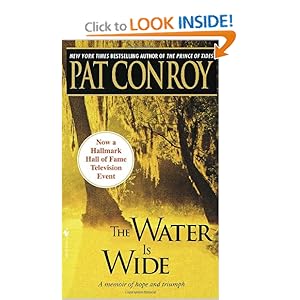 The Water Is Wide - Pat Conroy