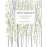 true nature an illustrated journal of four seasons in solitude expanded edition