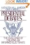 Presidential Debates: The Challenge of Creating an Informed Electorate