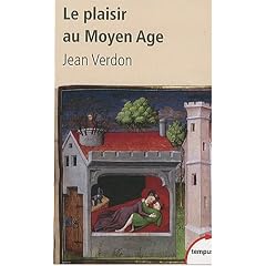 Le plaisir au Moyen Age