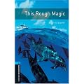 Oxford Bookworms Library: Stage 5: This Rough Magic: 1800 Headwords (Oxford Bookworms ELT)