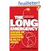 The Long Emergency: Surviving the Converging Catastrophes of the 21st Century