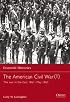 The American Civil War (1): The War In The East 1861-May 1863 (Essential Histories)
