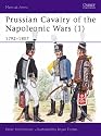 Prussian Cavalry of the Napoleonic Wars: 1792-1807 (Men-at-arms)