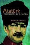 Ataturk: The Rebirth of a Nation