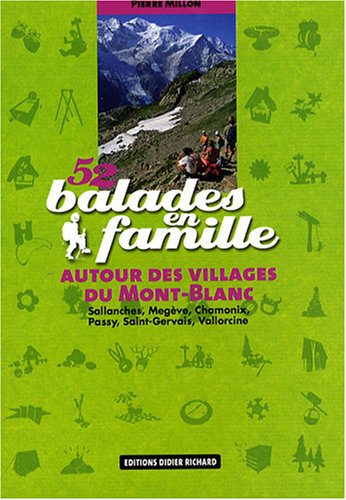 City Travel Guides Discounted  Livres : 52 balades en famille : Autour des villages du Mont-Blanc