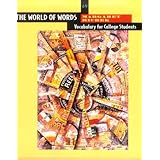 The World of Words: Vocabulary for College Students